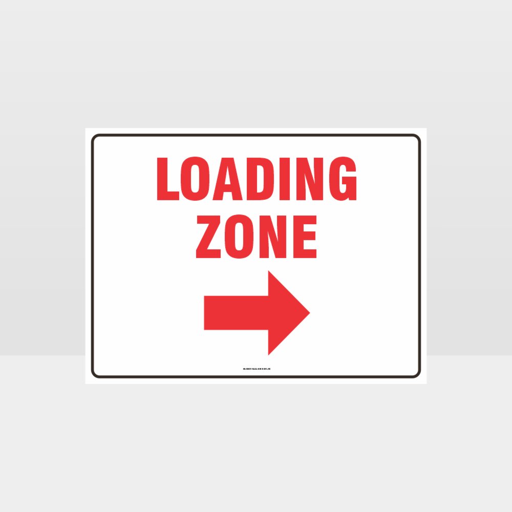 Custom Sign,Loading Zone Right Arrow Sign