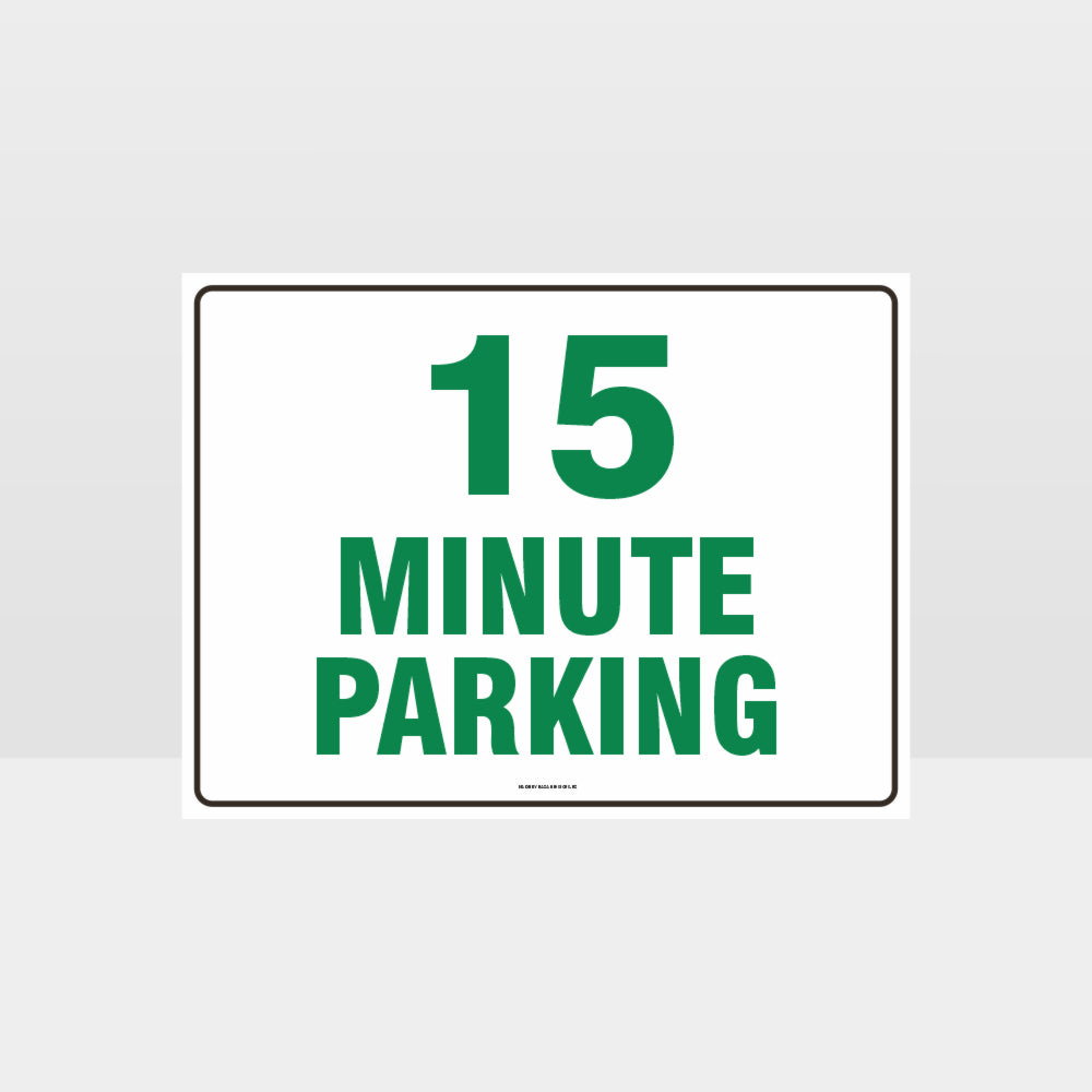 Customized Hazard Signs,15 Minute Parking Sign
