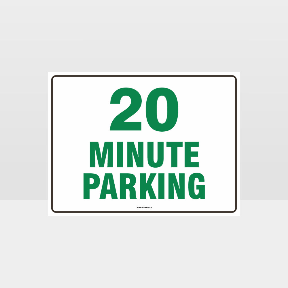 Customized Safety Signs,20 Minute Parking Sign