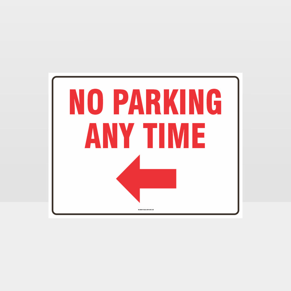 Custom Signs For Business,No Parking Any Time Left Arrow Sign