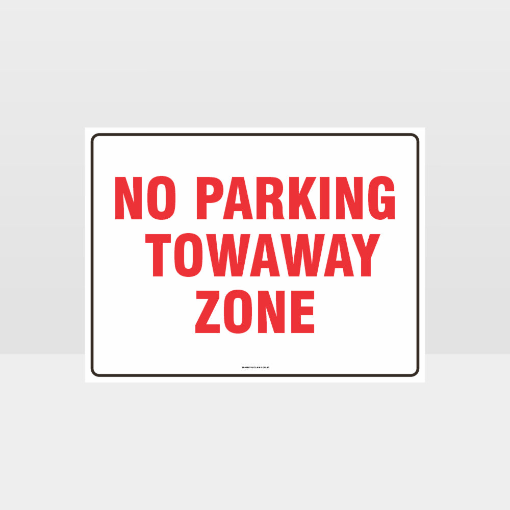 Custom Yard Signs,No Parking Towaway Zone Sign