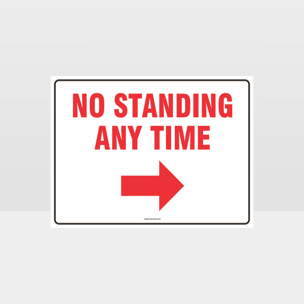 Custom Sign,No Standing At Any Time Right Arrow Sign