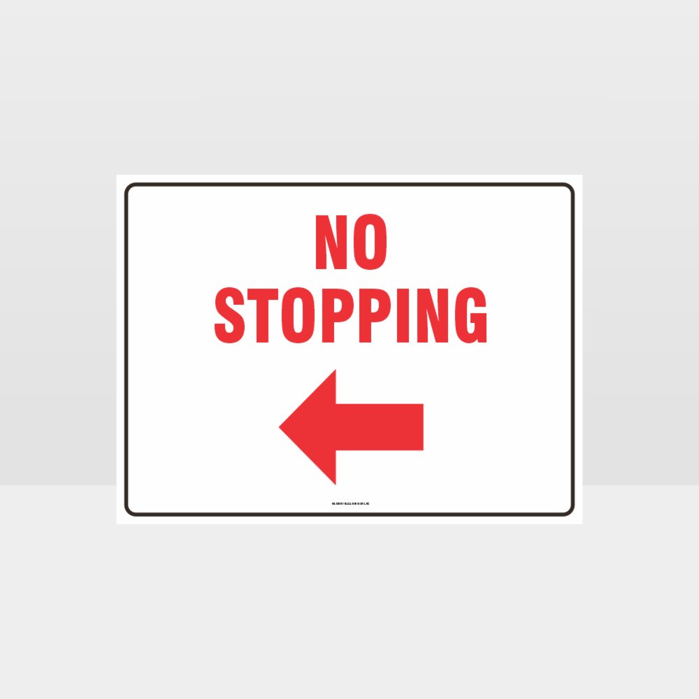 Custom Sign,No Stopping Left Arrow Sign