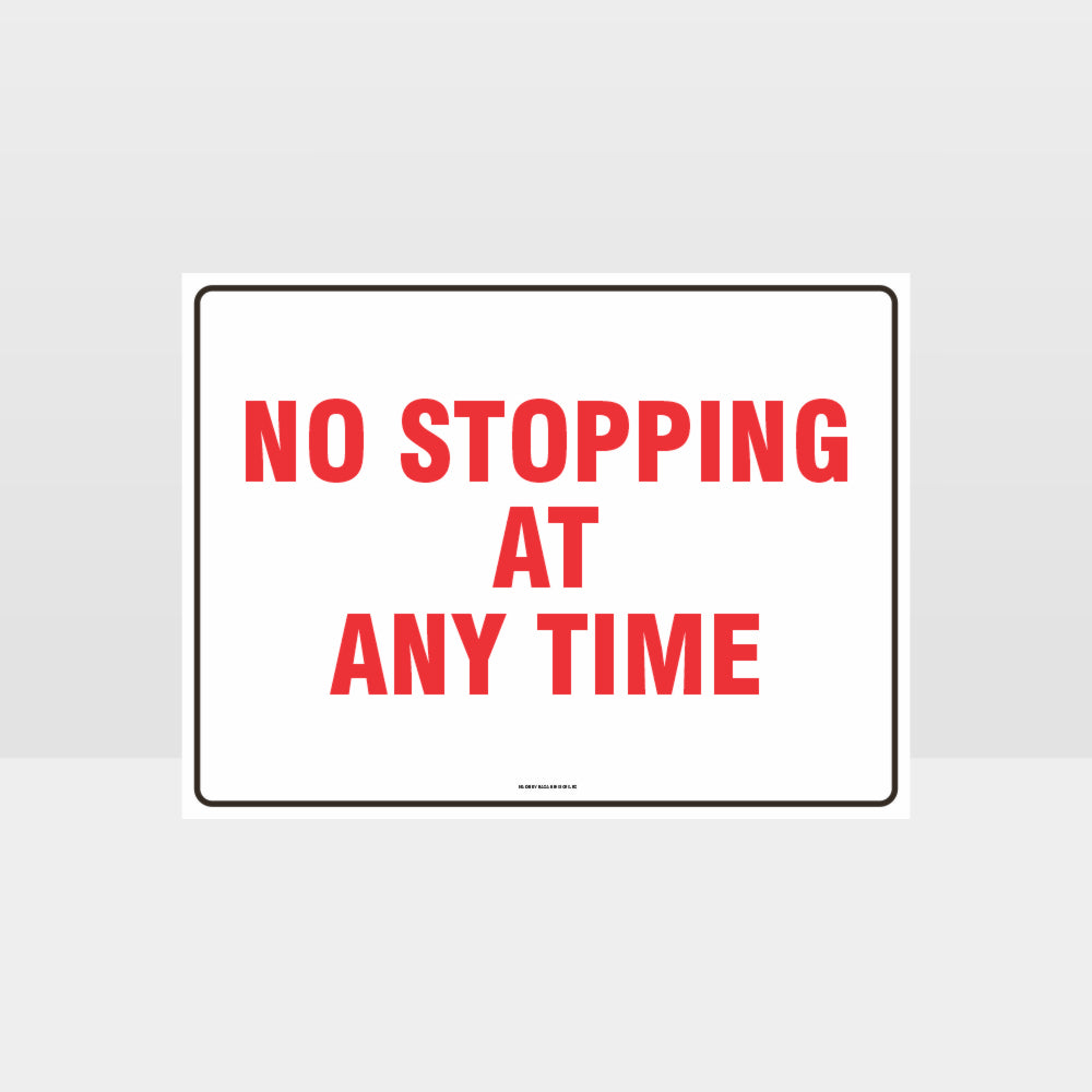 Custom Sign,No Stopping At Any Time Sign