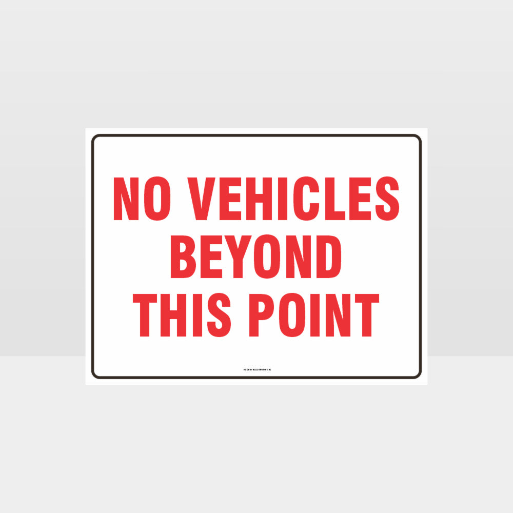 Custom Signs Outdoor Metal,No Vehicles Beyond This Point Sign