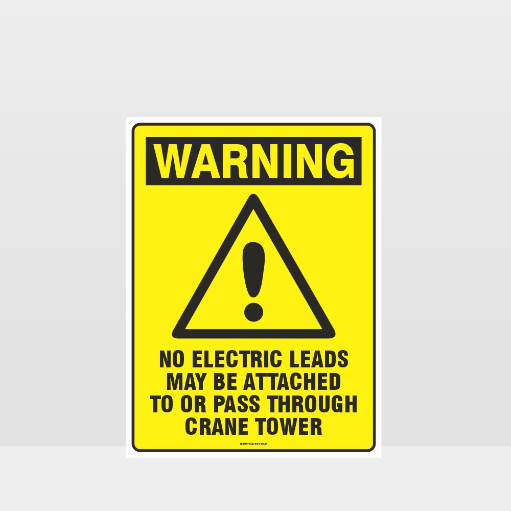 Customized Hazard Signs,Warning No Electric Leads To Pass Through Crane Sign